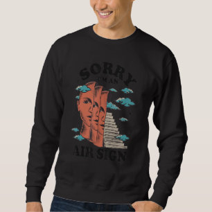 Sudadera Lo siento, soy un signo de aire Astrología Signos