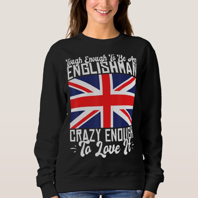 Sudadera Lo suficientemente duro como para ser un inglés ta (Anverso)