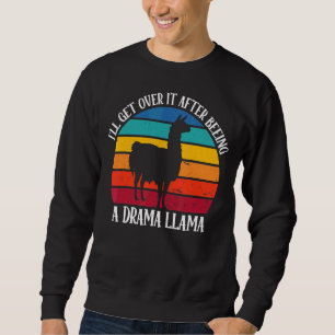 Sudadera Lo superaré después de ser una llamada dramática