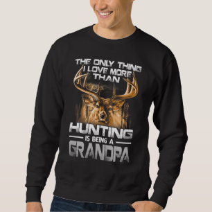 Sudadera Lo Único Que Me Encanta Más Que Ser Un Gr Cazador