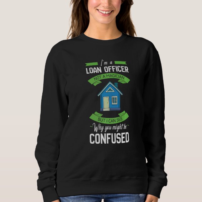 Sudadera Loan Officer Assistant Mortgage Loan Lender Traini (Anverso)