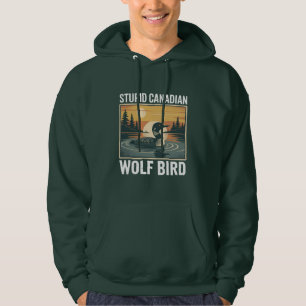 Sudadera Lobo canadiense estúpido Ave Sarcástico Animal 