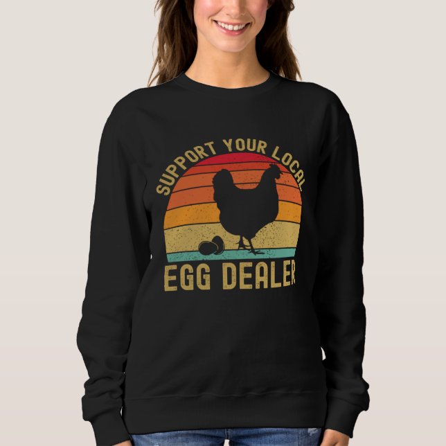Sudadera Local Egg Dealer  Egg Peddler Chicken Egg Farmer (Anverso)