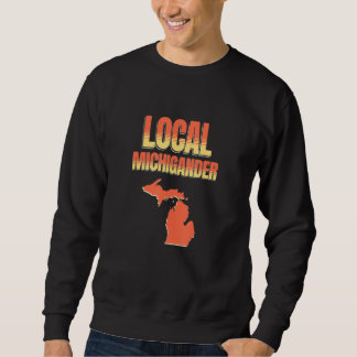 Sudadera LOCAL MICHIGANDER   Fun Michigan Native