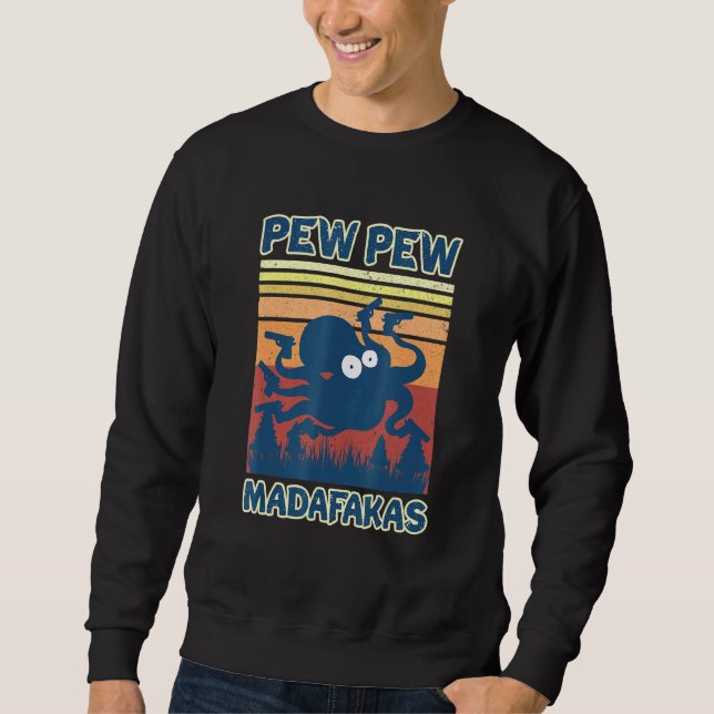 Sudadera Loco Octopus Squid Pew Pew Cuttlefish Madafakas (Anverso)
