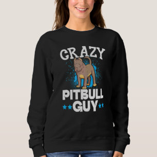 Sudadera Loco Pitbull Guy Perro Dueño De Cachorros Pit Bull