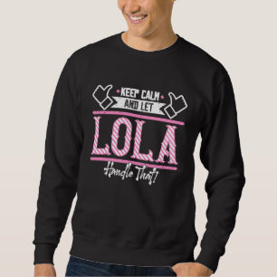 Sudadera Lola Mantente tranquilo y deja que Lola maneje eso