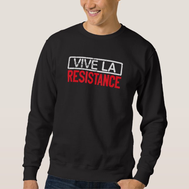 Sudadera Longshankstees Vive La Resistance Larga Vida Al Ré (Anverso)
