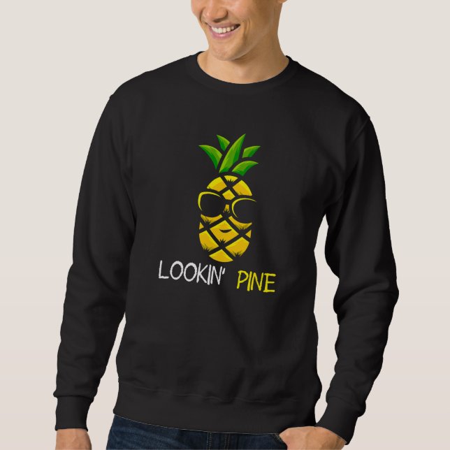 Sudadera Lookin Pine Cool Pineapple   (Anverso)