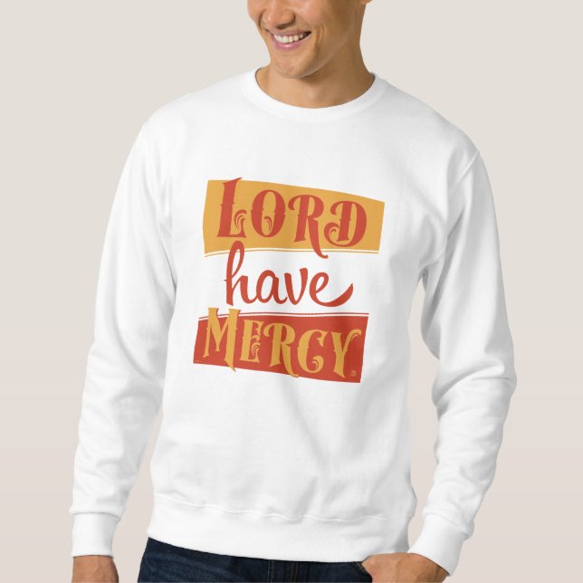 Sudadera Lord Have Mercy (Anverso)