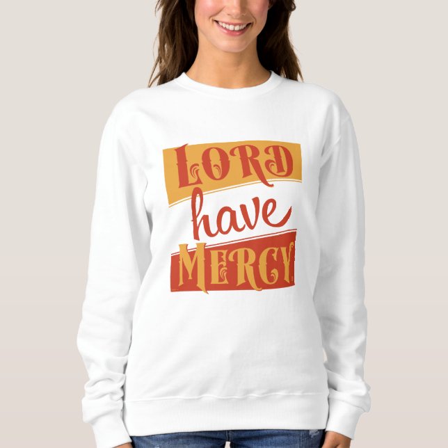 Sudadera Lord Have Mercy (Anverso)