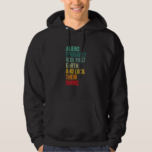 Sudadera Los Alienígenas probablemente viajan por la Tierra