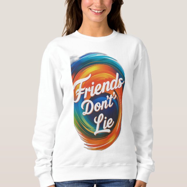 Sudadera Los amigos no mienten (Anverso)