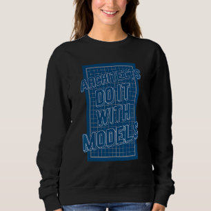 Sudadera Los Arquitectos Lo Hacen Con Modelos