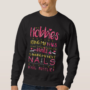 Sudadera Los artistas de las uñas, Hobby, Mis Hobbies, incl