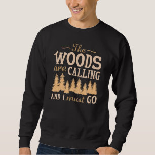 Sudadera Los bosques están llamando