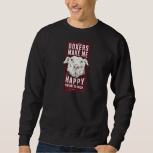 Sudadera Los Boxeadores Me Hacen Feliz De Que No Tanto Perr