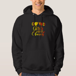 Sudadera Los Buenos Chicas Cristianos Siempre Van A La Igle