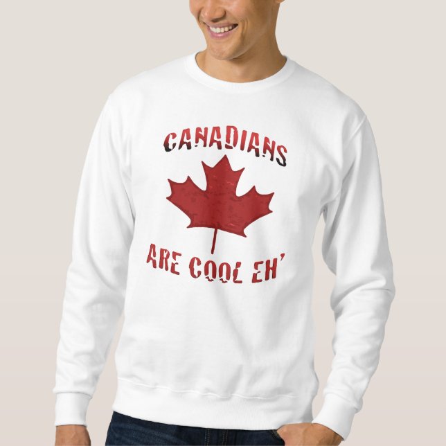 Sudadera Los canadienses son Eh camiseta fresca de Canadá (Anverso)