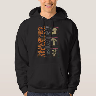 Sudadera Los champiñones están llamando Debo Ir Hongos De L