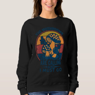 Sudadera Los champiñones llaman y yo debo ir a Mushroom Ret