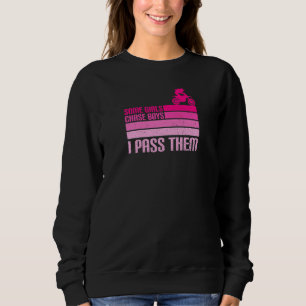 Sudadera Los chicas Persiguen A Los Chicos Les Paso Dirtbik