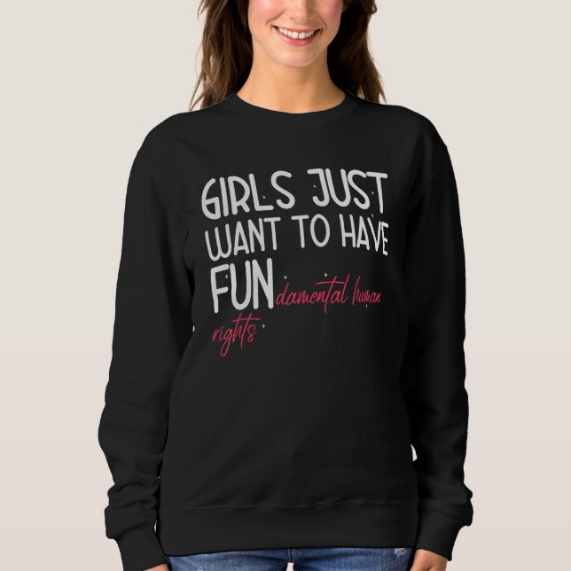 Sudadera Los chicas solo quieren tener derechos fundamental (Anverso)