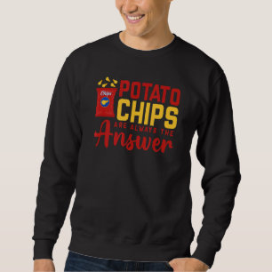Sudadera Los Chips De Papa Son Siempre La Respuesta Del Pun