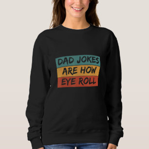 Sudadera Los Chistes de papá retro son como el rollo de los