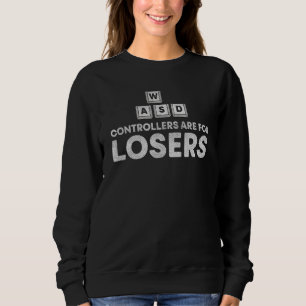 Sudadera Los Controladores Son Para Los Perdedores Gamer Wa