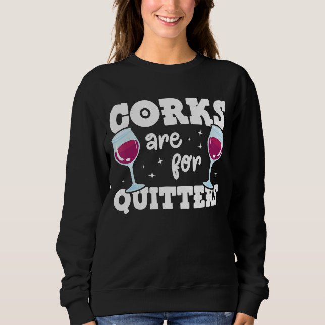 Sudadera Los Corchos Son Para Quitters Que Beben Alcohol Sa (Anverso)