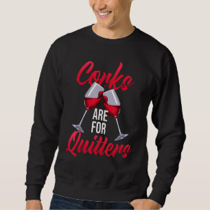 Sudadera Los Corchos Son Para Quitters Vino Humor Bebida