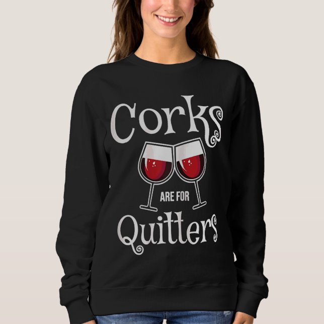 Sudadera Los Corchos Son Quitters Que Vino (Anverso)