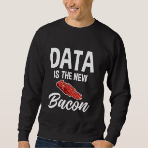 Sudadera Los Datos Son La Nueva Ciencia De Datos Del Analis