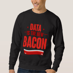 Sudadera Los Datos Son La Nueva Ciencia De Datos Del Analis