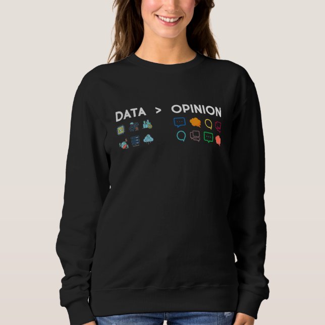 Sudadera Los datos son mayores que los científicos de las e (Anverso)