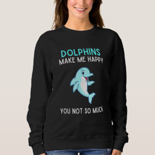 Sudadera Los delfines me hacen feliz, no tanto delfín