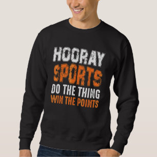 Sudadera Los deportes de la aventura ganan los puntos diver