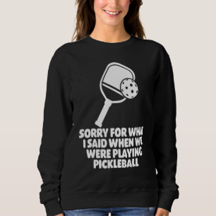 Sudadera Los Deportes Lamentan Lo Que Dije Cuando Jugábamos