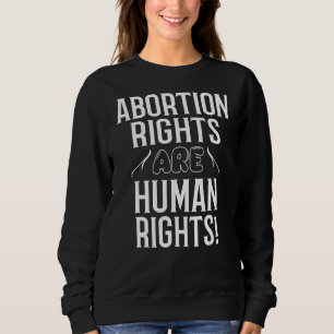 Sudadera Los derechos de aborto son derechos humanos