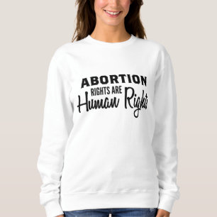 Sudadera Los derechos de aborto son derechos humanos