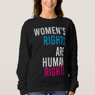 Sudadera Los derechos de la mujer son derechos humanos