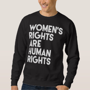 Sudadera Los derechos de la mujer son derechos humanos femi