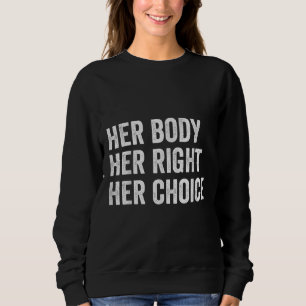 Sudadera Los derechos de las mujeres a favor de elegir su c