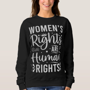 Sudadera Los derechos de las mujeres feministas son derecho