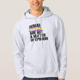 Sudadera Los derechos humanos no son una cuestión de opinió