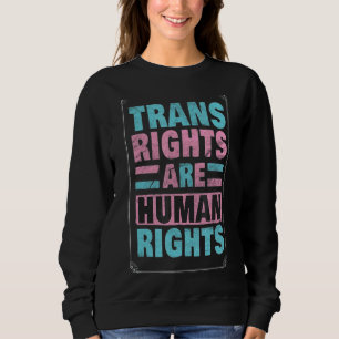 Sudadera Los derechos transexuales son una protesta por los