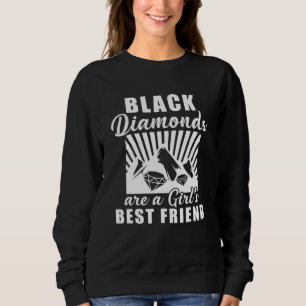 Sudadera Los Diamantes Negros Son Un Mejor Amigo Chica