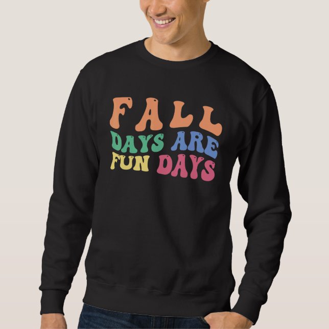 Sudadera Los Días De Otoño Son Días De Diversión (Anverso)