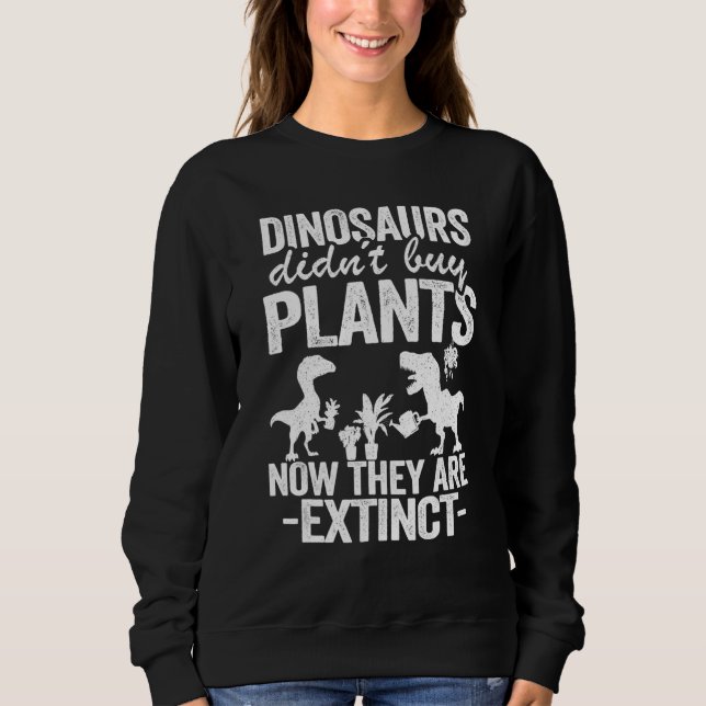 Sudadera Los dinosaurios no compraron plantas ahora están e (Anverso)